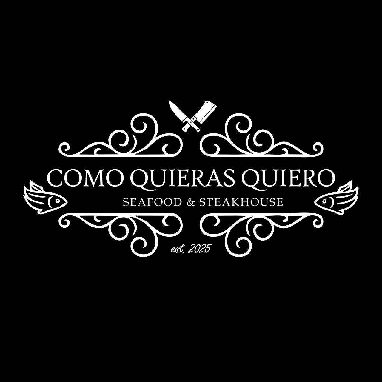 Como Quieras Quiero - Seafood & Steakhouse 